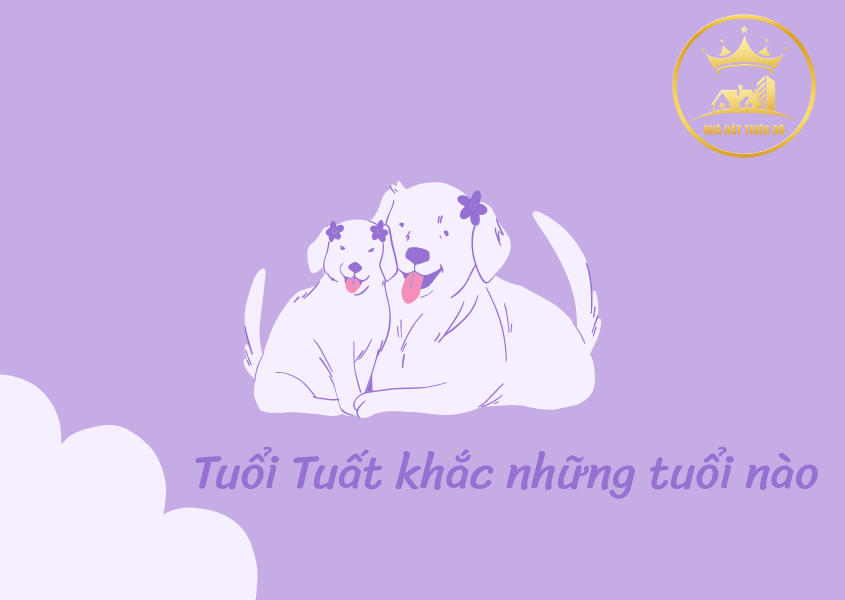 Tuổi Tuất khắc những tuổi nào