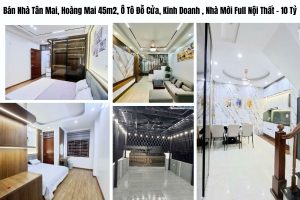 Bán Nhà Tân Mai, Hoàng Mai 45m2 – Ô Tô Đỗ Cửa, Kinh Doanh Sầm Uất, Nhà Mới Full Nội Thất – Giá 10 Tỷ