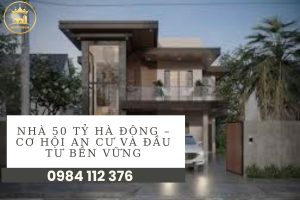 Nhà 50 tỷ Hà Đông – Cơ hội an cư và đầu tư bền vữngno seu bairro
