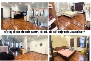 BIỆT THỰ LÔ GÓC VĂN QUÁN 240M² – SÁT HỒ – NỘI THẤT NHẬP KHẨU – GIÁ CHỈ 50 TỶ