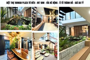 BIỆT THỰ ROMAN PLAZA TỐ HỮU – MT 10M – VỈA HÈ RỘNG – Ô TÔ TRÁNH ĐỖ – GIÁ 50 TỶ