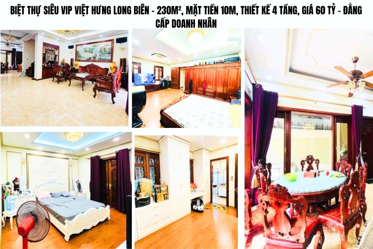 BIỆT THỰ SIÊU VIP VIỆT HƯNG LONG BIÊN – 230M², MẶT TIỀN 10M, THIẾT KẾ 4 TẦNG, GIÁ 60 TỶ – ĐẲNG CẤP DOANH NHÂN