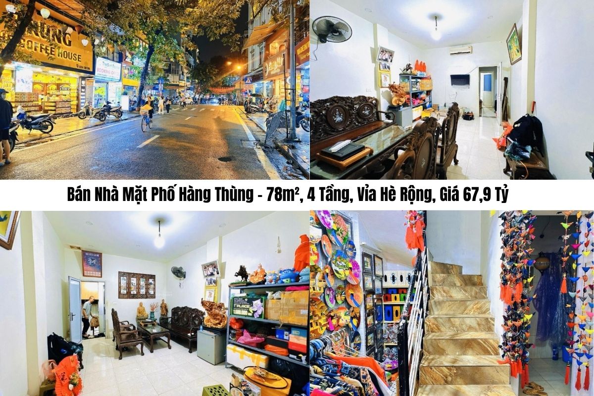 Bán Nhà Mặt Phố Hàng Thùng – 78m², 4 Tầng, Vỉa Hè Rộng, Giá 67,9 Tỷ