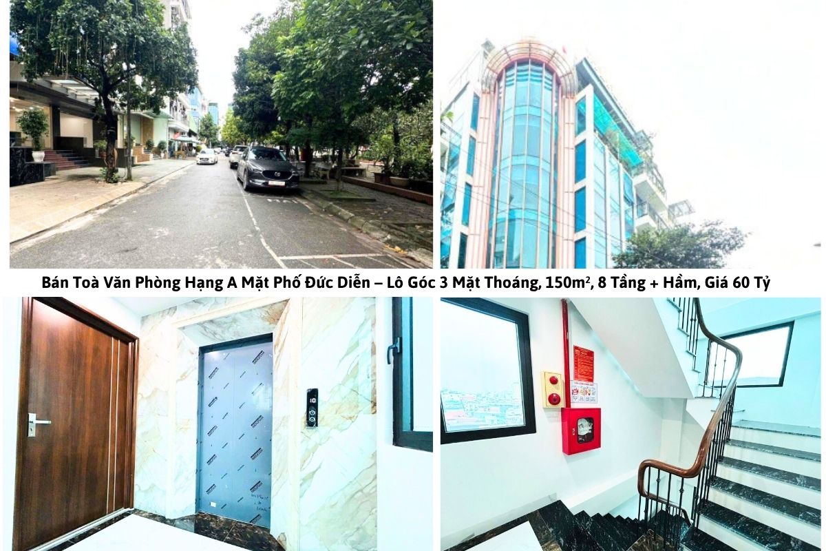Bán Toà Văn Phòng Hạng A Mặt Phố Đức Diễn – Lô Góc 3 Mặt Thoáng, 150m², 8 Tầng + Hầm, Giá 60 Tỷ