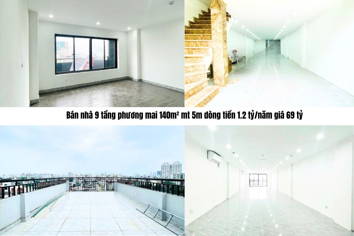 Bán nhà 9 tầng phương mai 140m² mt 5m dòng tiền 1.2 tỷ/năm giá 69 tỷ