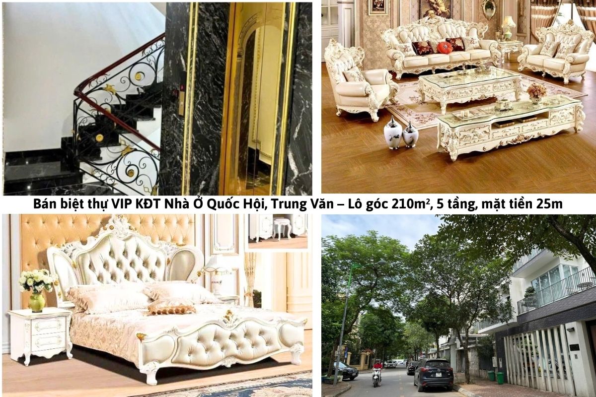 Bán biệt thự VIP KĐT Nhà Ở Quốc Hội, Trung Văn – Lô góc 210m², 5 tầng, mặt tiền 25m