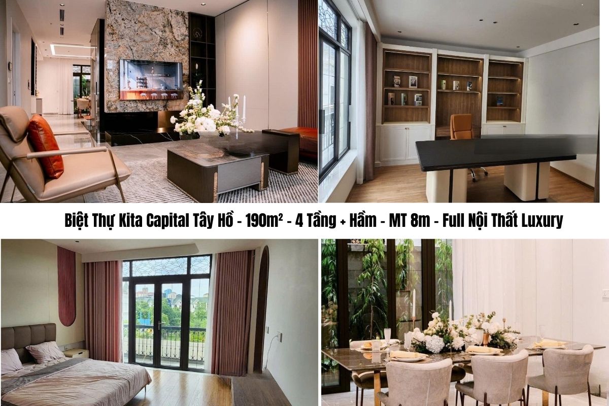 Biệt Thự Kita Capital Tây Hồ – 190m² – 4 Tầng + Hầm – MT 8m – Full Nội Thất Luxury